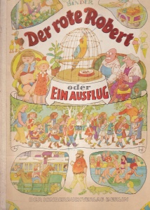 Eberhard Binder - Der rote Robert oder ein ausflug