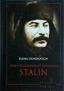 Elena Dundovich - Iosif Vissarionovici Djugasvili Stalin