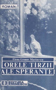 Elena Gronov Marinescu - Orele tarzii ale sperantei
