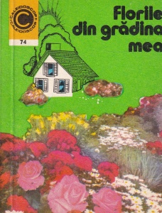 Elena Selaru - Florile din gradina mea