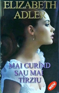 Elizabeth Adler - Mai curand sau mai tarziu