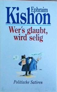 Ephraim Kishon - Wer's glaubt, wird selig