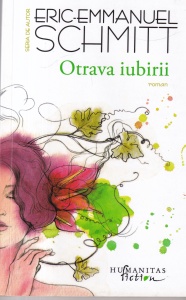 Eric-Emmanuel Schmitt - Otrava iubirii