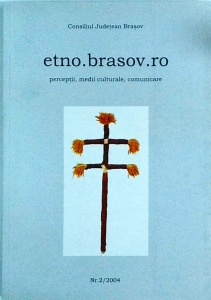 etno.brasov.ro. Perceptii, medii culturale, comunicare. Nr. 2, 2004