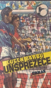 Eugen Barbu - Unsprezece