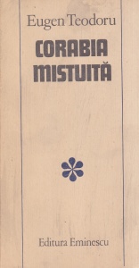 Eugen Teodoru - Corabia mistuita
