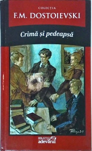F. M. Dostoievski - Crima si Pedeapsa