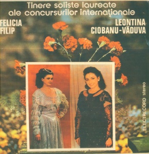 Felicia Filip, Leontina Ciobanu-Vaduva – Soliste Laureate ale concursurilor internationale