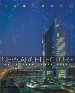 Francisco Asensio - New Architecture: An International Atlas