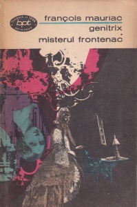 Francois Mauriac - Genitrix. Misterul Frontenac