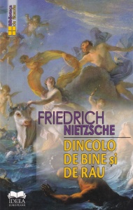 Friedrich Nietzsche - Dincolo de bine si de rau