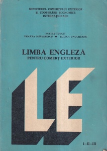 Fulvia Turcu, Violeta Nastasescu, Rodica Ungureanu - Limba engleza pentru comert exterior