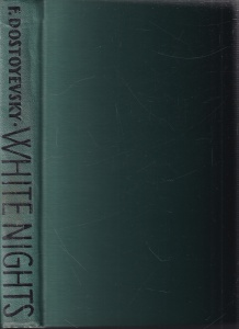 Fyodor Dostoyevsky - White Nights