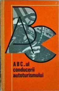 Gabriel Paparizu - Abc-ul conducerii autoturismului (si manevrele de indemanare)