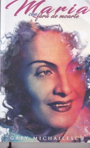 Gaby Michailescu - Maria cea fara de moarte