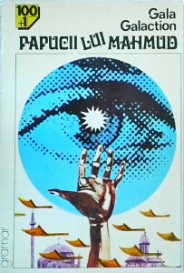 Gala Galaction - Papucii lui Mahmud