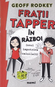 Geoff Rodkey - Fratii Tapper in razboi (unul impotriva celuilalt) - Img 1