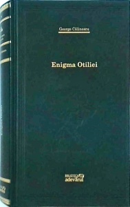 George Calinescu - Enigma Otiliei (2009)