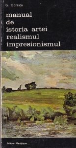 George Oprescu - Manual de istoria artei. Realismul, Impresionismul