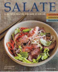 Georgeanne Brennan - Salate. O reteta pentru fiecare zi din an (Octombrie, Noiembrie, Decembrie)