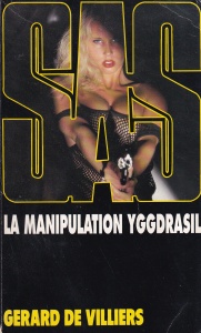 Gerard de Villiers - SAS: La manipulation Yggdrasil