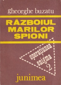 Gheorghe Buzatu - Razboiul marilor spioni