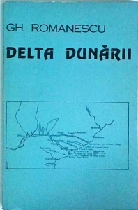 Gheorghe Romanescu - Delta Dunarii