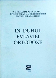 Gherasim Putneanul - In Duhul evlaviei ortodoxe