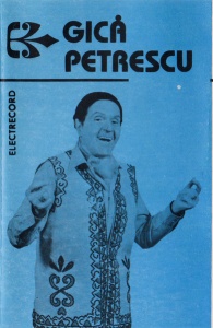 Gica Petrescu – Cantece de voie buna