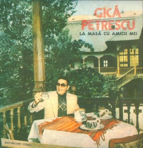 Gica Petrescu – La masa cu amicii mei