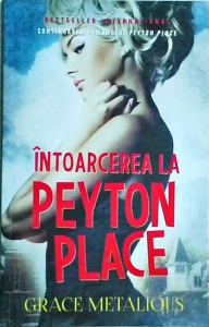 Grace Metalious - Intoarcerea la Peyton Place