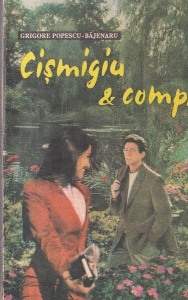 Grigore Popescu-Bajenaru - Cismigiu & comp