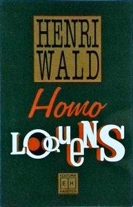 Henri Wald - Homo Loquens