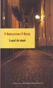 Hermann Hesse - Lupul de stepa