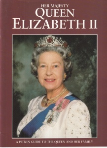 His Majesty Queen Elizabeth II: A Pitkin Guide to the Queen and Her Family