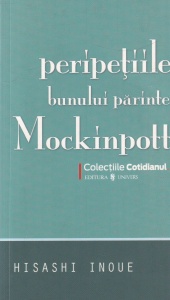 Hisashi Inoue - Peripetiile bunului parinte Mockinpott