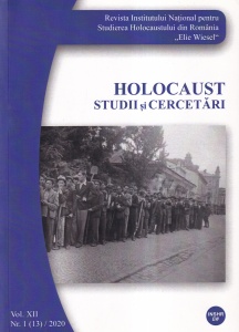 Holocaust. Studii si cercetari. Volumul XII - Nr. 1 (13) / 2020