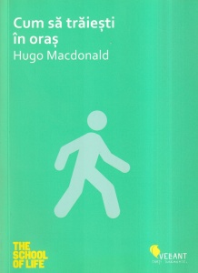 Hugo Macdonald - Cum sa traiesti in oras
