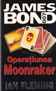 Ian Fleming - Operatiunea Moonraker