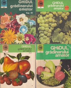 Ing. N. Lupsa, Ing. St. Balanescu - Ghidul gradinarului amator, 4 volume