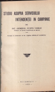 Int. General Cusen Vasile - Studiu asupra serviciului intendentei in campanie (1929) - Img 2