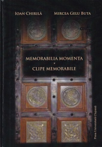 Ioan Chirila, Mircea Gelu Buta - Memorabilia momenta. Clipe memorabile