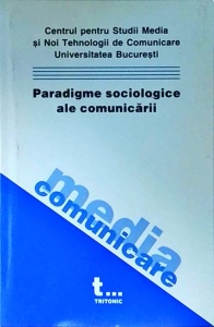 Ioan Dragan - Paradigme sociologice ale comunicarii