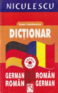 Ioan Lazarescu - Dictionar german-roman, roman-german