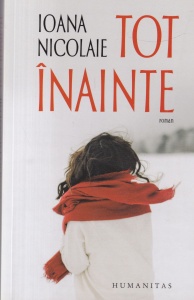 Ioana Nicolaie - Tot inainte