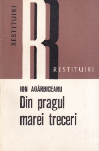 Ion Agarbiceanu - Din pragul marei treceri
