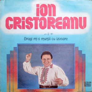 Ion Cristoreanu – Dragi mi-s muntii cu izvoare
