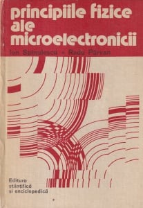 Ion Spinulescu, Radu Parvan - Principiile fizice ale microelectronicii