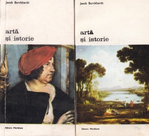 Jacob Burckhardt - Arta si istorie, 2 volume