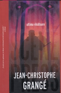 Jean-Christophe Grange - Ultima vanatoare